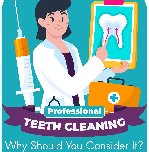 Professional Teeth Cleaning-Why Should You Consider It?-INFOGRAPHIC